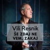 Še zdaj ne vem, zakaj - Single