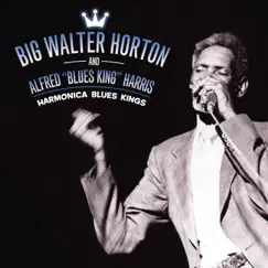 Harmonica Blues Kings by Big Walter Horton & Alfred 