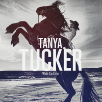 Tanya Tucker - While I'm Livin' artwork