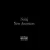 New Ancestors - Single album lyrics, reviews, download