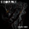 Chasing Smoke - EP