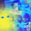 My Cheating Heart by Love Fame Tragedy iTunes Track 1