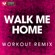 Walk Me Home (Extended Workout Remix) - Power Music Workout