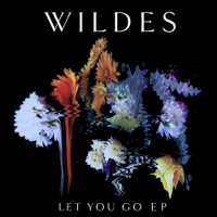 WILDES - Let You Go EP artwork