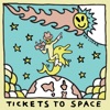 Tickets To Space - Single