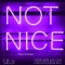 Not Nice (feat. KeyFreak) - Lil D lyrics