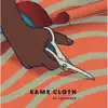 Stream & download Same Cloth - Single