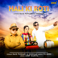 Raju Punjabi - Hali Ki Roti (feat. Sheenam) - Single artwork