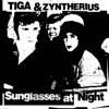 Tiga - Sunglasses at Night (12" Version)