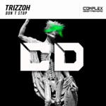 Trizzoh - Don't Stop