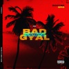 Bad Gyal - Single