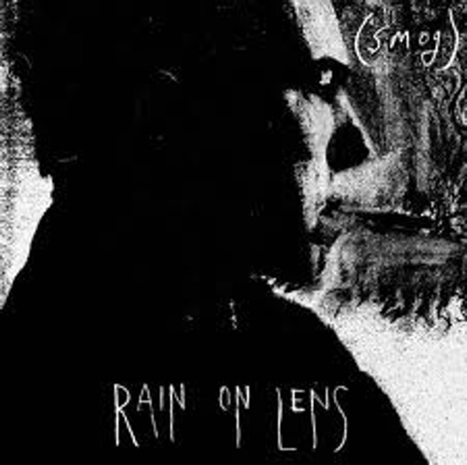 Smog - Rain On Lens