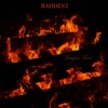 Baddest - Single