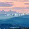 Dawn Break - Single album lyrics, reviews, download