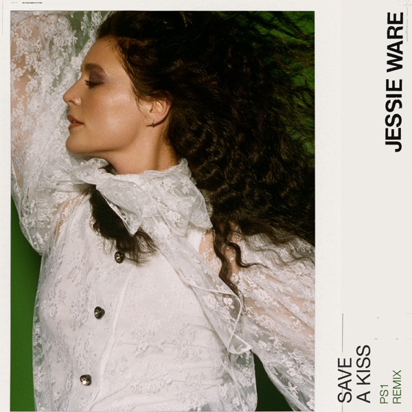 Save A Kiss (PS1 Remix) - Single - Jessie Ware