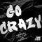 Go Crazy (feat. Lil Lay & Lil Swervo) - Lulvone lyrics