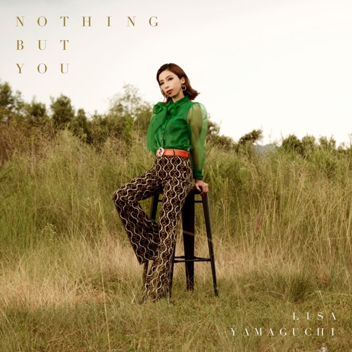 Lisa Yamaguchi – Nothing but You – Single