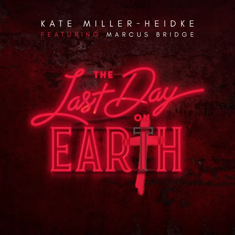 Kate Miller-Heidke - The Last Day On Earth (feat. Marcus Bridge) - Single (2023) [iTunes Plus AAC M4A]-新房子