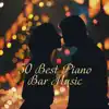 50 Best Piano Bar Music: Soft instrumental Background Music, Romantic & Emotional Songs album lyrics, reviews, download