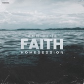 Faith Homesession (DJ Mix) artwork