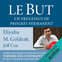 Eliyahu Goldratt & Jeff Cox - Le but: Un processus de progrès permanent artwork