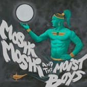 Moshi Moshi and the Moist Boys - News