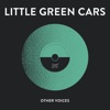 Other Voices Presents: Little Green Cars - Single
