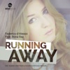 Running Away (Inc. Shane D, Rightside & Takashi Kurosawa Remixes) [feat. Rona Ray] - EP