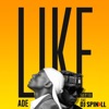 Like (feat. Dj Spinall) - Single