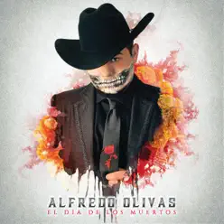 El Día de los Muertos - Alfredo Olivas