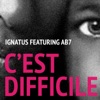 C'est difficile (feat. AB7) - Single