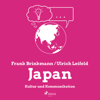 Japan - Kultur und Kommunikation (Ungekürzt) - Frank Brinkmann & Ulrich Leifeld
