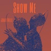 Show Me - Single