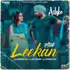 Leekan (From "Ashke" Soundtrack) [with Jatinder Shah] song lyrics