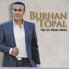 Burhan Topal - Dolana Ay Dolana