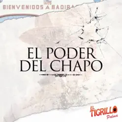 El Poder Del Chapo - Single - El Tigrillo Palma El Poder Del Chapo - Single - El Tigrillo Palma