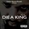 Die a King - Real lyrics