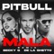 Mala - Pitbull, Becky G & De La Ghetto lyrics