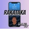 Rakataka - Dani Dj lyrics
