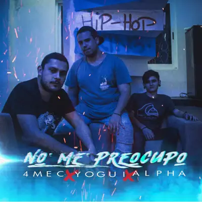 No Me Preocupo (feat. 4mec & AlphaBeto) - Single - Yogui