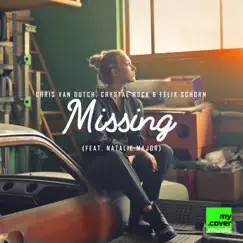 Missing (feat. Natalie Major) - Single by Chris van Dutch, Crystal Rock & Felix Schorn album reviews, ratings, credits