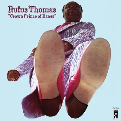 Crown Prince of Dance - Rufus Thomas Crown Prince of Dance - Rufus Thomas