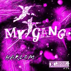 My Gang - Single - Harlem My Gang - Single - Harlem