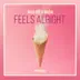 Feels Alright song reviews