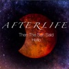 Then the Sun Said Hello - Single