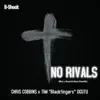 No Rivals (feat. Chris Cobbins & Tim Ogutu) - Single album lyrics, reviews, download