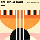 Mastersound - Feeling Alright