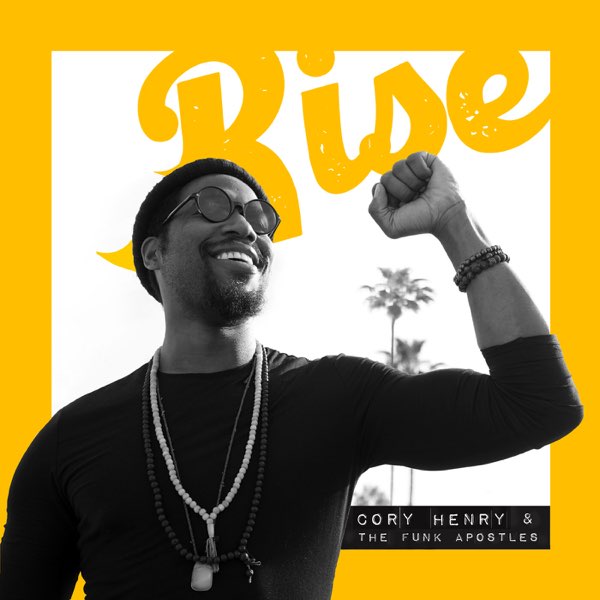 Rise - Single de Cory Henry & The Funk Apostles en Apple Music