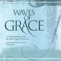 Waves of Grace by Grace Community Church album reviews, ratings, credits
