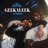 GEEKALEEK (feat. Cash Kidd) - Single